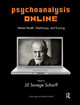 Psychoanalysis Online: Mental Health, Teletherapy, and Training by Jill Savege Scharff
