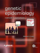 Genetic Epidemiology: Methods and Applications Melissa A Austin (formerly University of Washington, USA) 9781780641812