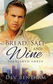Bread, Salt and Wine by Dev Bentham 9781942255093