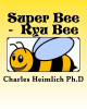 Super Bee - Ryu Bee by Heimlich 9781732197916