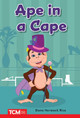 Ape in a Cape by Dona Herweck Rice 9798765923955