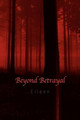 Beyond Betrayal by Eileen 9781425762049
