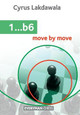 1...b6: Move by Move by Cyrus Lakdawala