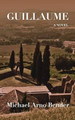 Guillaume by Michael Arno Bender 9781941896099