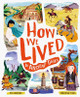 How We Lived in Ancient Times: Meet everyday children throughout history Ben Hubbard 9781783125562