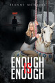 Enough is Enough by Jeanne McNally 9781681392073
