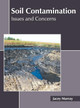 Soil Contamination: Issues and Concerns by Jacey Murray 9781639894888