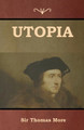 Utopia by Sir Thomas More 9781618953575