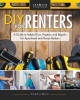 DIY for Renters: Practical Instruction for Apartment and House Renters by Charles Byers 9781580118330