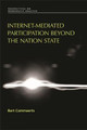 Internet-Mediated Participation Beyond the Nation State by Bart Cammaerts