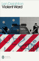 Violent Ward by Len Deighton
