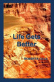 Life Gets Better by Roberta Cava 9781517740955