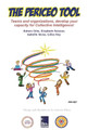 The PERICEO Tool: Teams and Organizations, Develop Your Capacity for Collective Intelligence by Robert B Dilts 9781947629417