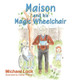 Maison and his Magic Wheelchair: Maison, Isla, and Coco go to the Zoo by Michael Lock 9781916696440