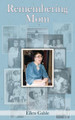 Remembering Mom by Ellen Gable 9781987970074