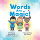 Words Are Magic! by Jenna Case 9781637653517