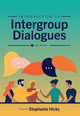 Introduction to Intergroup Dialogues by Stephanie Hicks 9781516548576