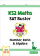 New KS2 Maths SAT Buster: Number, Ratio & Algebra Book 2 (for the 2020 tests) by CGP Books