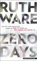 Zero Days by Ruth Ware 9798885798143