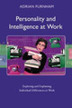 Personality and Intelligence at Work: Exploring and Explaining Individual Differences at Work Adrian Furnham 9781841695860