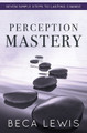 Perception Mastery by Beca Lewis 9781735784342