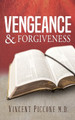 Vengeance and Forgiveness by Vincent Piccone 9798890910509