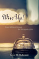 Wise Up! by Alyce M McKenzie 9781498207034