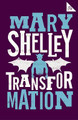 Transformation by Mary Shelley