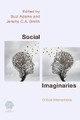 Social Imaginaries: Critical Interventions by Suzi Adams 9781786607768
