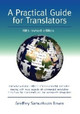 A Practical Guide for Translators by Geoffrey Samuelsson-Brown 9781847692603