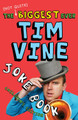 The (Not Quite) Biggest Ever Tim Vine Joke Book: Children's Edition Tim Vine 9781849416207