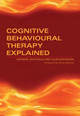 Cognitive Behavioural Therapy Explained Graeme Whitfield 9781857756036