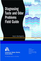 Diagnosing Taste and Odor Problems Field Guide by Gary A. Burlingame 9781583218242