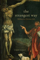 The Strangest Way by Robert Barron 9781943243839