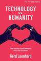 Technology vs Humanity: The coming clash between man and machine by Gerd Leonhard 9783033074200