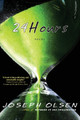 24 Hours: Poems by Joseph Olsen 9781733545006