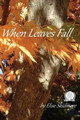 When Leaves Fall by Elise Skidmore 9781631070051