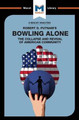 An Analysis of Robert D. Putnam's Bowling Alone Elizabeth Morrow 9781912127726