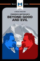 An Analysis of Friedrich Nietzsche's Beyond Good and Evil Don Berry 9781912127757