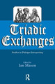 Triadic Exchanges: Studies in Dialogue Interpreting Ian Mason 9781900650366