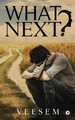 What Next? by Veesem 9781948230858