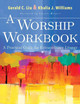 Worship Workbook, A by Gerald Liu 9781501896569