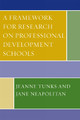 A Framework for Research on Professional Development Schools by Jeanne Tunks 9780761838227
