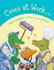 Crocs at Work Robert Heidbreder 9781926890043