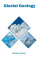 Glacial Geology by Brandon Holland 9781647401160