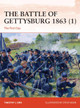 The Battle of Gettysburg 1863 (1): The First Day by Timothy J. Orr
