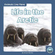 Animals Live Here: Life in the Arctic by ,Connor Stratton