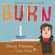 Burn: Michael Faraday's Candle by Darcy Pattison 9781629440453