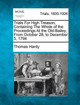 Trials for High Treason; Containing the Whole of the Proceedings at the Old-Bailey, from October 28, to December 5, 1794 by Thomas Hardy 9781275310605