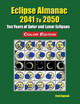 Eclipse Almanac 2041 to 2050 - Color Edition by Fred Espenak